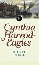 Couverture du livre « Dynasty 16: The Devil's Horse » de Harrod-Eagles Cynthia aux éditions Little Brown Book Group Digital