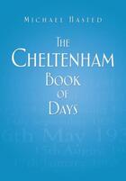 Couverture du livre « The Cheltenham Book of Days » de Hasted Michael aux éditions History Press Digital