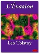 Couverture du livre « L'évasion » de Leon Tolstoi aux éditions Ebookslib