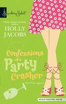 Couverture du livre « Confessions of a Party Crasher (Mills & Boon M&B) » de Holly Jacobs aux éditions Mills & Boon Series