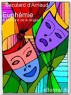 Couverture du livre « Euphémie ; ou le triomphe de la religion » de Francois De Baculard D'Arnaud aux éditions Ebookslib