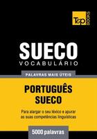 Couverture du livre « Vocabulário Português-Sueco - 5000 palavras mais úteis » de Andrey Taranov aux éditions T&p Books