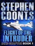 Couverture du livre « Flight of the Intruder » de Stephen Coonts aux éditions Quercus Publishing Digital