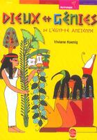 Couverture du livre « DIEUX ET GENIES DE L'EGYPTE ANCIENNE » de Koenig-V aux éditions Le Livre De Poche Jeunesse