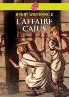 Couverture du livre « L'affaire Caïus » de Tisseron/Winterfeld aux éditions Le Livre De Poche Jeunesse