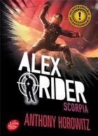 Couverture du livre « Alex Rider Tome 5 : Scorpia » de Anthony Horowitz aux éditions Le Livre De Poche Jeunesse