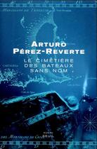 Couverture du livre « Cimetiere des bateaux sans nom (le) » de Arturo Perez-Reverte aux éditions Seuil