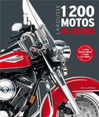 Couverture du livre « 1200 motos de légende » de  aux éditions Larousse