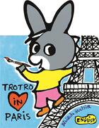 Couverture du livre « Trotro in Paris » de Benedicte Guettier aux éditions Gallimard Jeunesse Giboulees