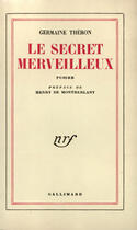 Couverture du livre « Le Secret Merveilleux » de G Theron aux éditions Gallimard