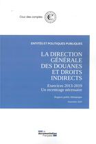 Couverture du livre « La direction générales des douanes et droits indirects » de Cour Des Comptes aux éditions Documentation Francaise