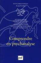 Couverture du livre « Comprendre en psychanalyse » de Jacques André et Collectif aux éditions Puf