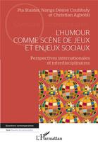 Couverture du livre « L'humour comme scene de jeux et enjeux sociaux - perspectives internationales et interdisciplinaires » de Stalder/Coulibaly aux éditions L'harmattan