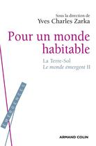 Couverture du livre « Pour un monde habitable t.2 ; la terre-sol » de Yves-Charles Zarka aux éditions Armand Colin
