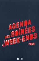 Couverture du livre « Agenda des soirees et des week-ends » de Claire Fay et Sylvain Payelle aux éditions Casterman