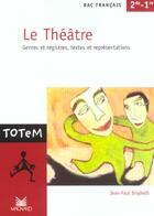 Couverture du livre « Le théâtre » de Jean-Paul Brighelli aux éditions Magnard