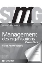 Couverture du livre « Prise directe management des organisations 1re bac stmg g.p » de Fantini-C aux éditions Foucher