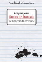 Couverture du livre « Les plus jolies fautes de français de nos grands écrivains » de Etienne Kern et Anne Boquel aux éditions Payot