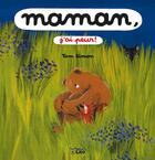 Couverture du livre « Maman, j'ai peur ! » de Tom Simon aux éditions Lito