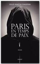 Couverture du livre « Paris en temps de paix » de Gilles Martin-Chauffier aux éditions Grasset