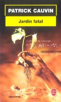 Couverture du livre « Jardin fatal » de Patrick Cauvin aux éditions Le Livre De Poche