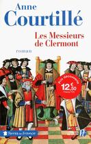 Couverture du livre « Les messieurs de Clermont » de Anne Courtille aux éditions Presses De La Cite