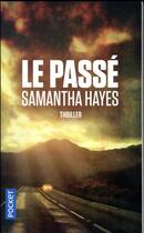 Couverture du livre « Le passé » de Samantha Hayes aux éditions Pocket