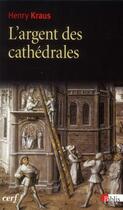 Couverture du livre « L'argent des cathédrales » de Henry Kraus aux éditions Cnrs