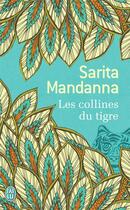 Couverture du livre « Les collines du tigre » de Sarita Mandanna aux éditions J'ai Lu