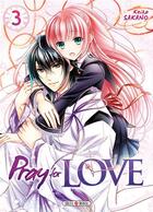Couverture du livre « Pray for love Tome 3 » de Keiko Sakano aux éditions Soleil