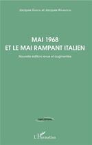 Couverture du livre « Mai 1968 et le mai rampant italien » de Jacques Guigou et Jacques Wajnsztejn aux éditions L'harmattan
