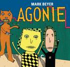 Couverture du livre « Agonie » de Mark Beyer aux éditions Cambourakis