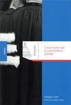Couverture du livre « L'acte coercitif en procédure pénale » de Philippe Collet aux éditions Pantheon-assas