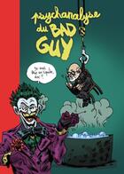 Couverture du livre « Psychanalyse du bad guy » de Wandril et Dunhill aux éditions Vraoum