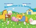 Couverture du livre « Bienvenue à la ferme » de Marie-Pierre Tiffoin et Marie-Helene Lafond aux éditions Livr's