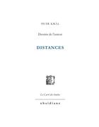Couverture du livre « Distances » de Petr Kral aux éditions Obsidiane