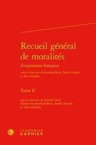 Couverture du livre « Recueil général de moralités d'expression française » de Anonyme aux éditions Classiques Garnier