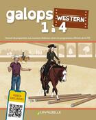 Couverture du livre « Galops 1 à 4 western » de Francois Guyot et Babeth Trehin et Luc Giordano et Arnaud Peroux aux éditions Lavauzelle