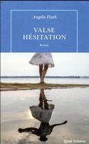 Couverture du livre « Valse-hesitation » de Angela Huth aux éditions Table Ronde