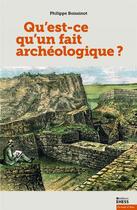 Couverture du livre « Qu'est-ce qu'un fait archéologique? » de Philippe Boissinot aux éditions Ehess