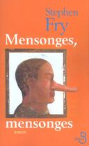 Couverture du livre « Mensonges, mensonges » de Stephen Fry aux éditions Belfond