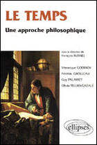 Couverture du livre « Temps (le) - une approche philosophique » de Busnel/Avec/Gro aux éditions Ellipses