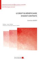Couverture du livre « Le droit du bénéficiaire d'avant-contrats » de Stanislas Barry aux éditions Pu D'aix Marseille