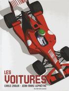 Couverture du livre « Les voitures » de Carlo Zaglia et Jean-Marc Lepretre aux éditions La Martiniere Jeunesse