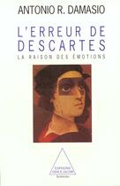 Couverture du livre « L'Erreur de Descartes : La raison des émotions » de Antonio R. Damasio aux éditions Odile Jacob