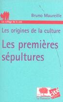 Couverture du livre « Premieres sepultures » de Bruno Maureille aux éditions Le Pommier