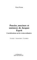 Couverture du livre « Pensees,maximes et sentences de jacques esprit » de Henri Berna aux éditions Editions Le Manuscrit