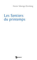 Couverture du livre « Les sentiers du printemps » de Tabengo Domfang aux éditions Publibook