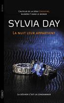 Couverture du livre « La nuit leur appartient Tome 2 ; la désirer c'est la condamner » de Sylvia Day aux éditions Michel Lafon