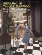 Couverture du livre « Rose d'Elisabethville » de Seraphine et Thilde Barboni aux éditions Dupuis